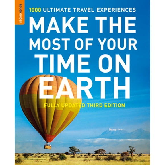 Pre-Owned Make The Most Of Your Time On Earth (Compact edition) (Paperback 9781409361169) by Rough Guides