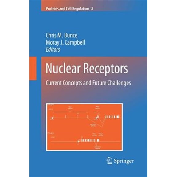 Pre-Owned Proteins and Cell Regulation Nuclear Receptors: Current Concepts and Future Challenges, Book 8, (Paperback)