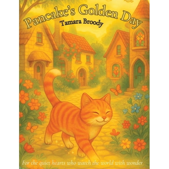 Pancake's Golden Day, (Paperback)