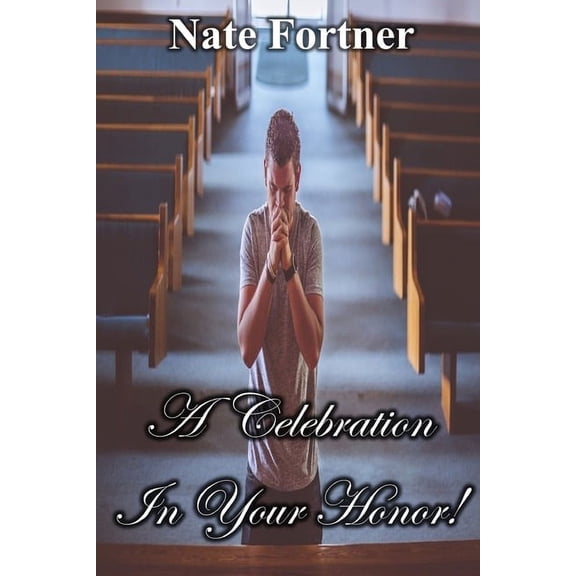 A Celebration In Your Honor (Paperback)