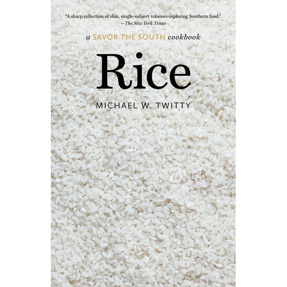 Savor the South Cookbooks Rice: A Savor the South Cookbook, (Paperback)