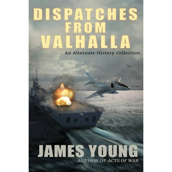Dispatches From Valhalla, (Paperback)