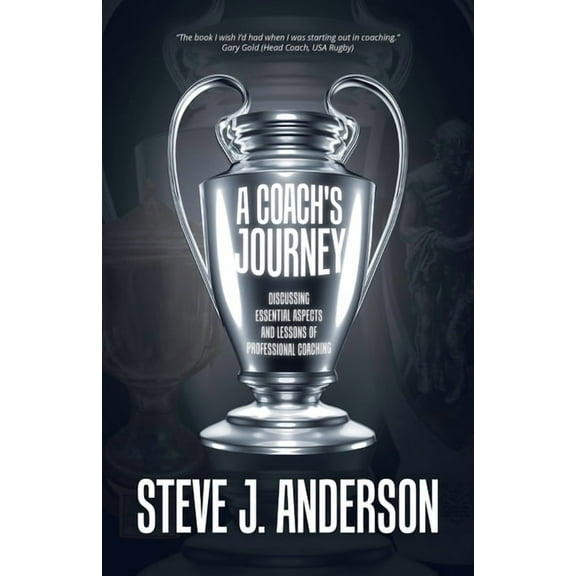 A Coach's Journey, (Paperback)