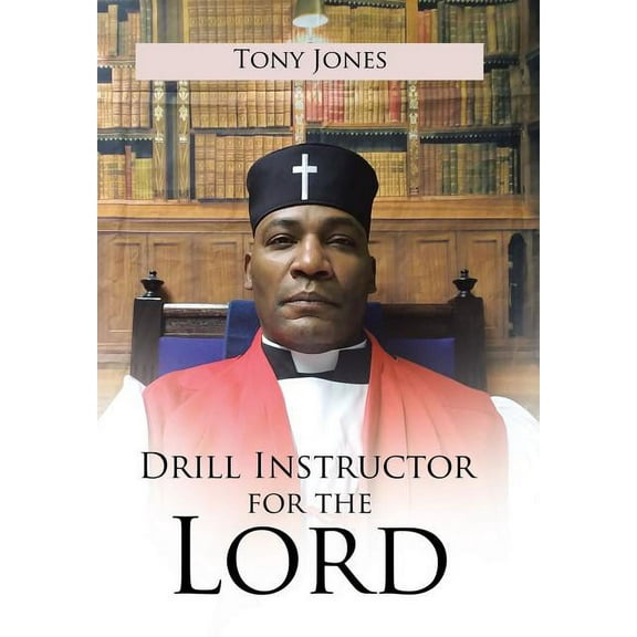 Drill Instructor for the Lord (Hardcover)