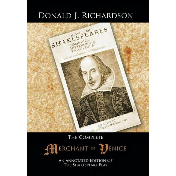 Complete Merchant of Venice : An Annotated Edition of the Shakespeare Play