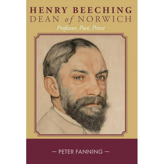 Henry Beeching: Professor, Poet, Priest (Hardcover)