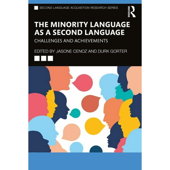 Second Language Acquisition Research The Minority Language as a Second Language: Challenges and Achievements, (Paperback)