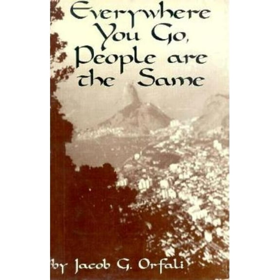 Everywhere You Go, People Are the Same, (Paperback)