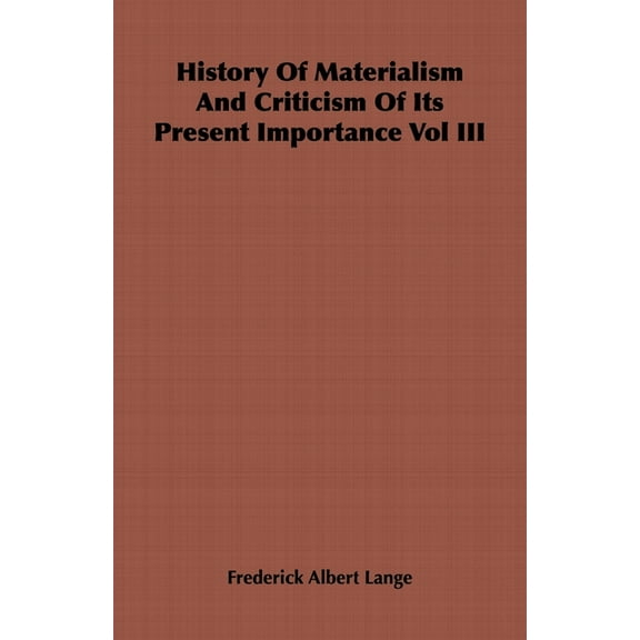 History of Materialism and Criticism of Its Present Importance