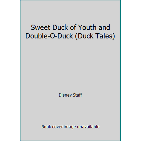 Pre-Owned Sweet Duck of Youth and Double-O-Duck (Duck Tales) (Hardcover) 0792452364 9780792452362