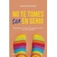 thumbnail image 1 of No te tomes tan en serio, 1 of 3
