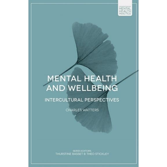 Foundations of Mental Health Practice Mental Health and Wellbeing: Intercultural Perspectives, Book 3, (Paperback)