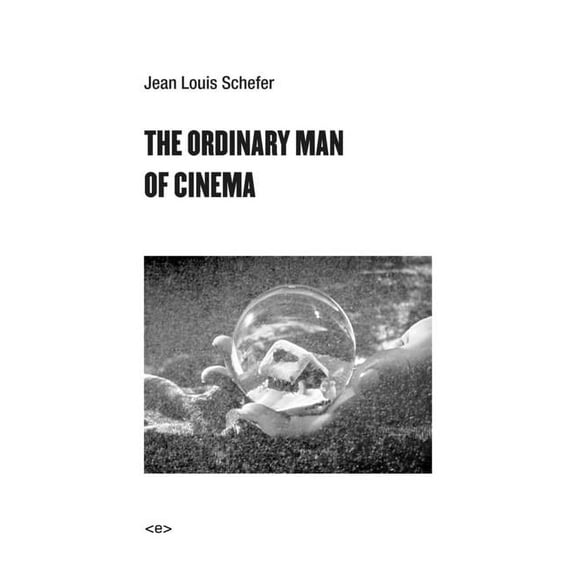 Semiotext(e) / Foreign Agents: The Ordinary Man of Cinema (Paperback)