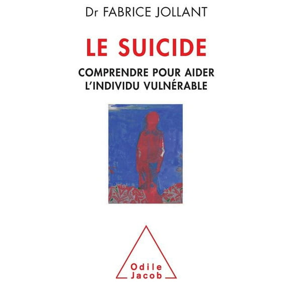 Oj.Psychologie Suicide: Understanding and Helping Those at Risk / Le suicide: Comprendre pour aider l'individu vulnÃ©rable, (Paperback)