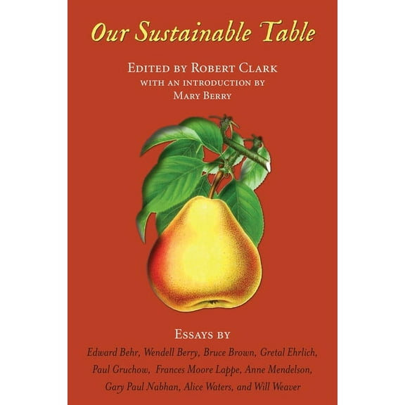 Our Sustainable Table : Essays (Paperback)