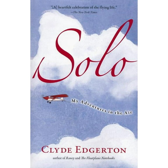 Shannon Ravenel Books (Paperback) Solo: My Adventures in the Air, (Paperback)