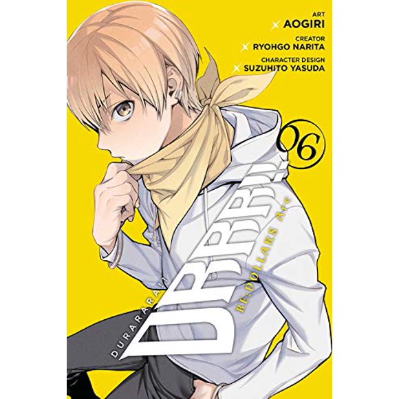 Durarara!! RE;DOLLARS Arc, Vol. 6 (Durarara!! RE;DOLLARS Arc (6))