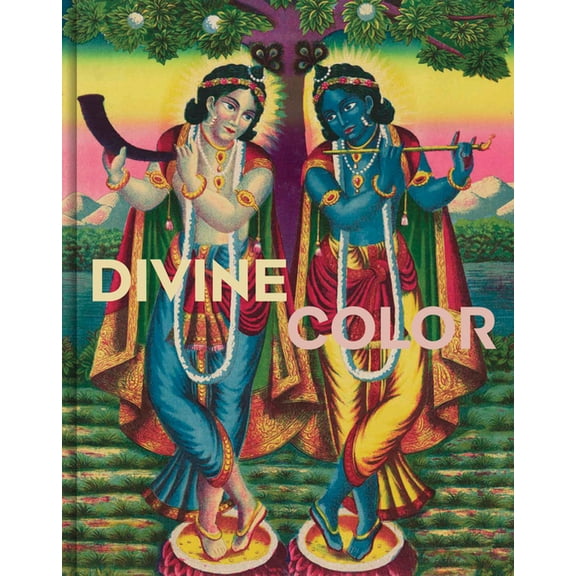 Divine Color: Hindu Prints from Modern Bengal, (Hardcover)