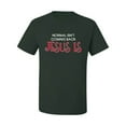 thumbnail image 3 of Normal Isnâ€™t Coming Back Jesus Is Inspirational/Christian Men's Graphic T-Shirt, Forest Green, X-Large, 3 of 5