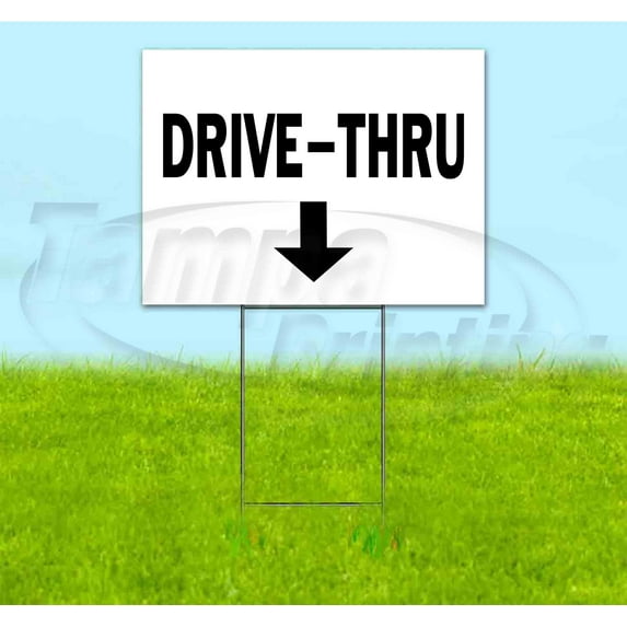 Drive-Thru Down (18" x 24") Yard Sign, Includes Metal Step Stake