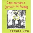 thumbnail image 1 of CLAVES MAYORES Y CLAVICULAS DE SALOMON BERBERA EDITORES ELIPHAS LEVI, 1 of 5