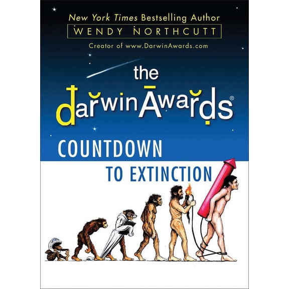 The Darwin Awards Countdown to Extinction, (Paperback)