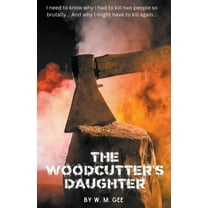 The Woodcutter's Daughter, (Paperback)