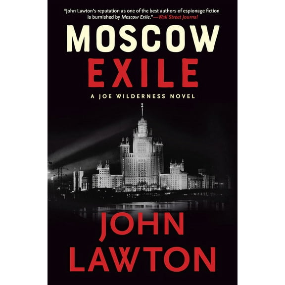 Joe Wilderness Novels Moscow Exile: A Joe Wilderness Novel, Book 4, (Hardcover)