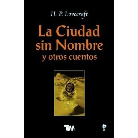 CIUDAD SIN NOMBRE Y OTROS CUENTOS, LA