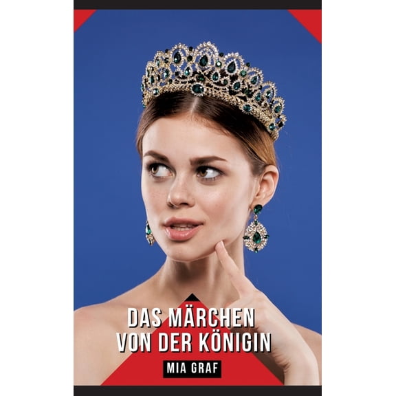 Das Märchen von der Königin: Geschichten mit explizitem Sex für Erwachsene, (Hardcover)