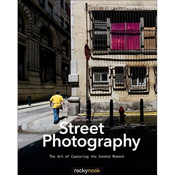 Pre-Owned Street Photography: The Art of Capturing the Candid Moment Paperback