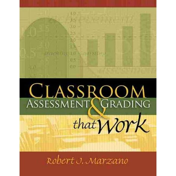 Classroom Assessment and Grading That Work