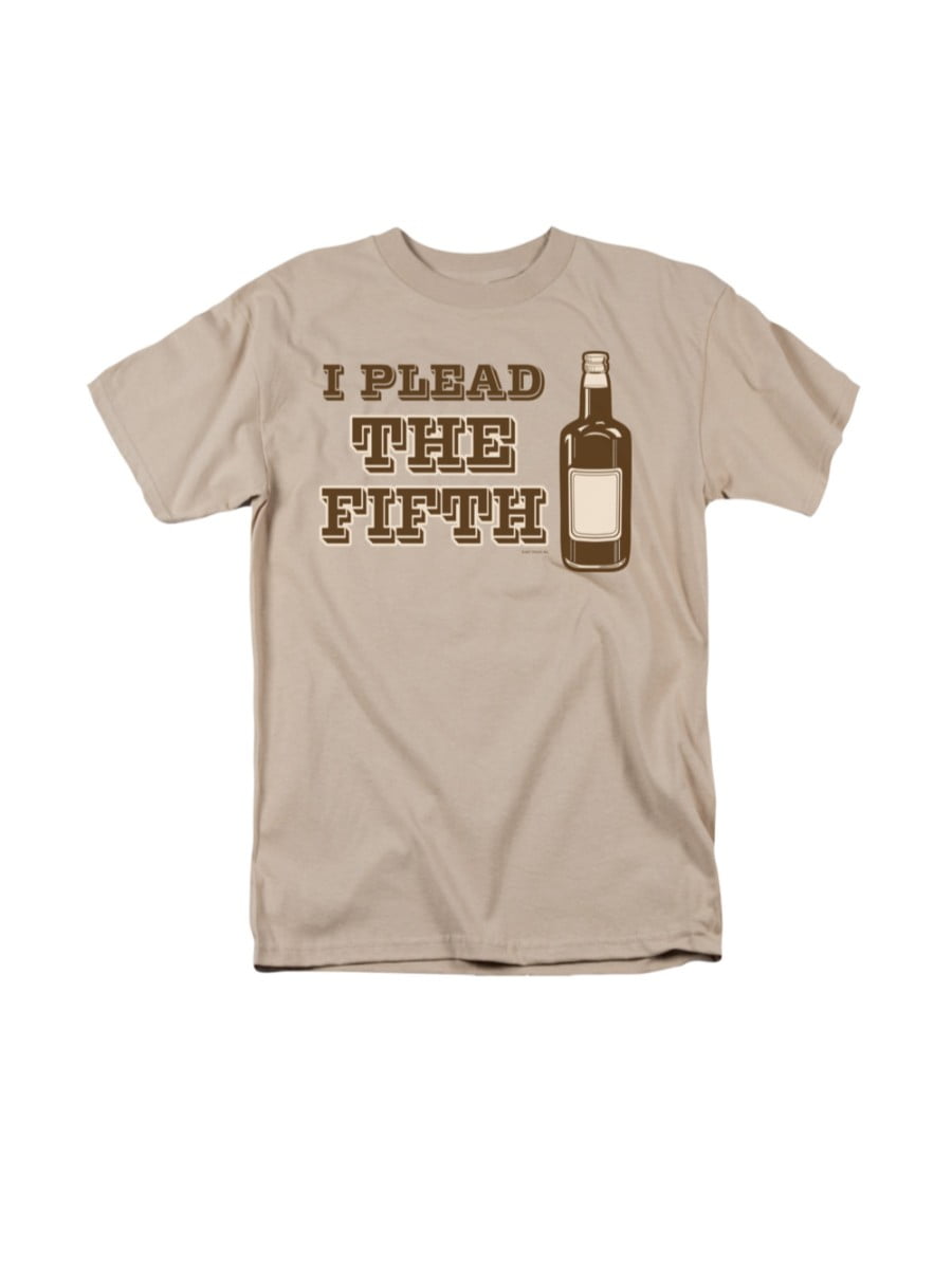 2Bhip I Plead The Fifth Funny Alcohol Joke Adult TShirt Walmart