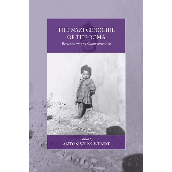 War and Genocide The Nazi Genocide of the Roma: Reassessment and Commemoration, Book 17, (Hardcover)