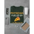 thumbnail image 3 of Physician Fueled By Pizza T-Shirt Men -Image by Shutterstock, Male XX-Large, 3 of 4