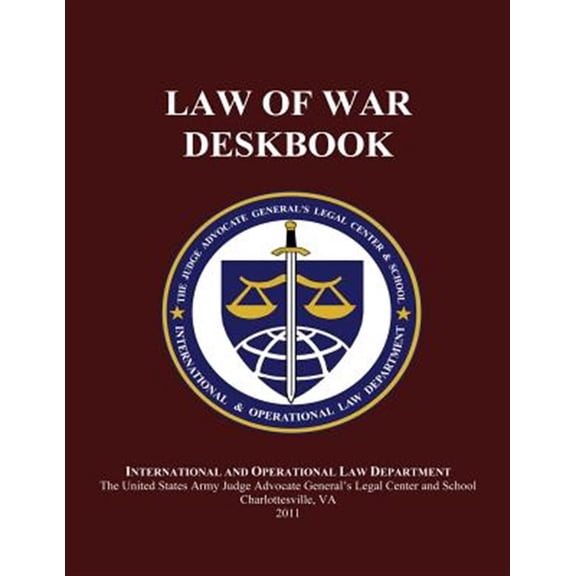 Law of War Deskbook: 2011 (Paperback)