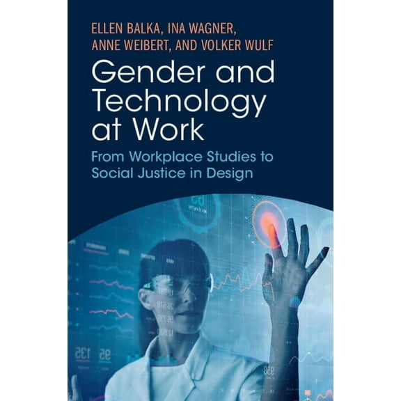 Gender and Technology at Work, (Paperback)