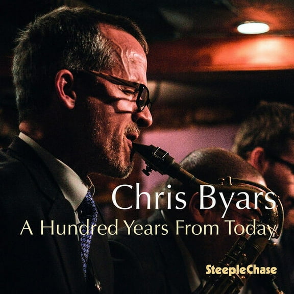 Chris Byars - Hundred Years from Today - Music & Performance - CD