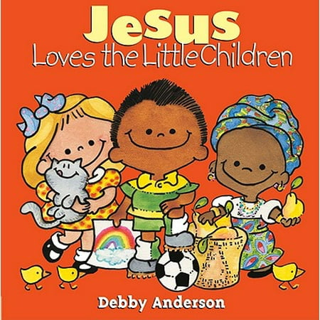 Jesus Loves the Little Children (Board Book)