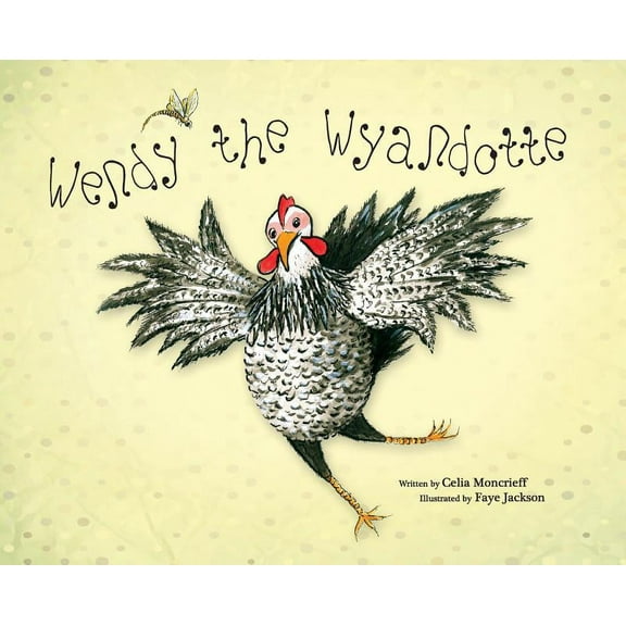 Wendy the Wyandotte, (Hardcover)