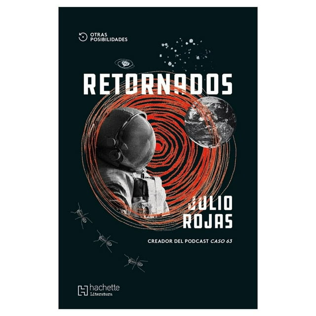 Retornados Hachette Literatura Julio Rojas Gutiérrez