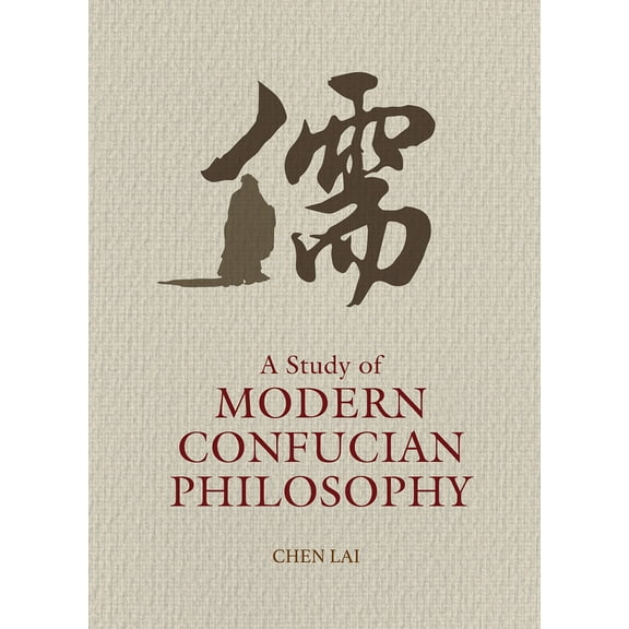 A Study of Modern Confucian Philosophy (Hardcover)