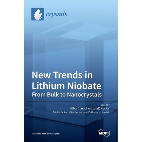 New Trends in Lithium Niobate: From Bulk to Nanocrystals, (Hardcover)
