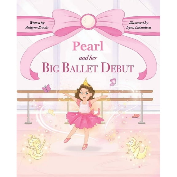 Pearl and her Big Ballet Debut, (Hardcover)