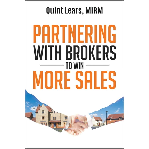 Partnering with Brokers to Win More Sales (Paperback)
