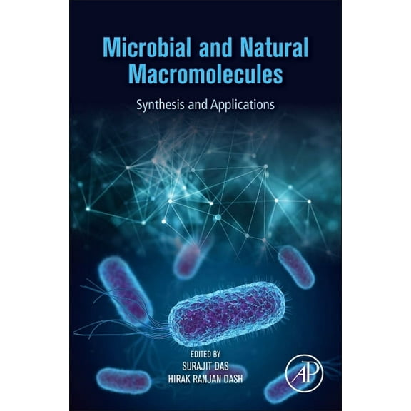 Microbial and Natural Macromolecules: Synthesis and Applications, (Paperback)