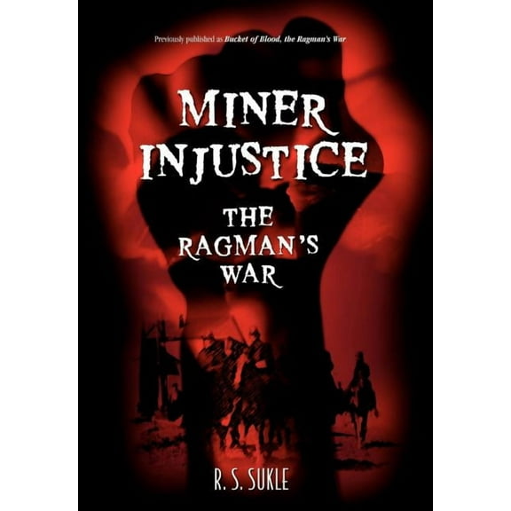 Miner Injustice: The Ragman's War, (Hardcover)