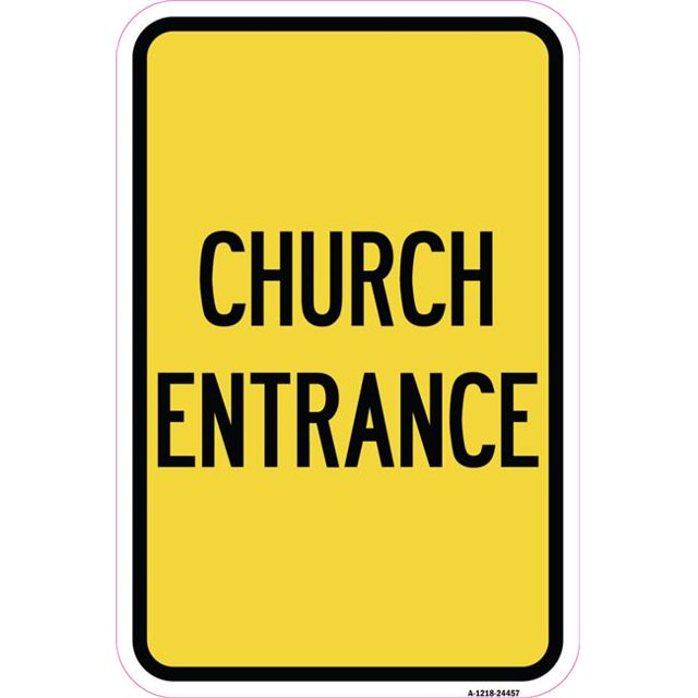 SignMission A-1218-24457 12 x 18 Po Panneau en Aluminium - Entrée de l'Église