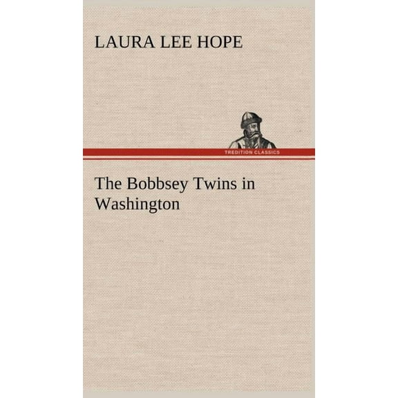 The Bobbsey Twins in Washington (Hardcover)