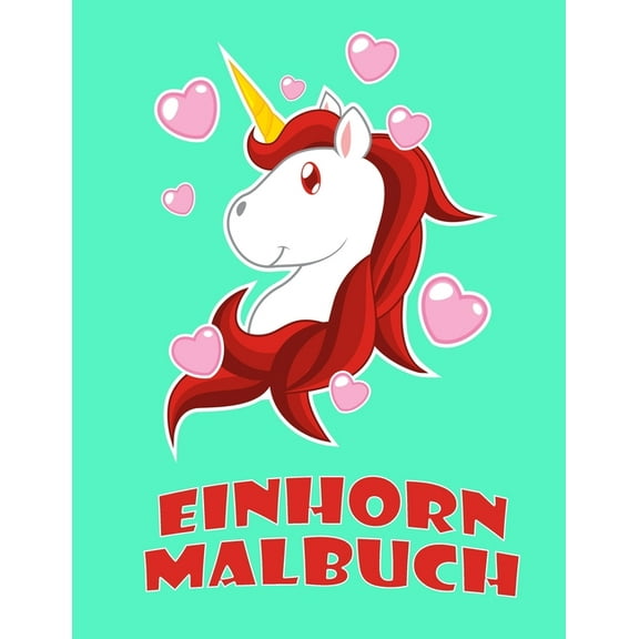Einhorn Malbuch: Eine interessante Malbuch für Kinder und Kleinkinder Alter 2-5 mit 100 lustigen Entwürfen (Paperback)